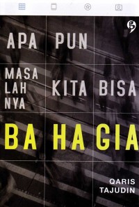 Image of Apa pun masalahnya kita bisa bahagia