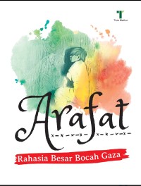 Image of Arafat : Rahasia Besar Bocah Gaza