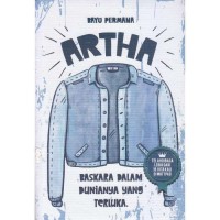 Artha. Baskara Dalam Dunianya yang Terluka