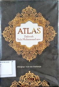 Atlas Dakwah Nabi Muhammad SAW.