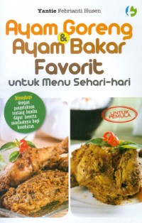 Image of Ayam Goreng & Ayam Bakar Favorit Untuk Menu Sehari-hari