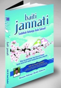 Baiti Jannati Upaya Meraih Keluarga Sakinah