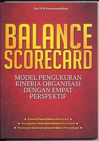Image of Balance scorecard: model pengukuran kinerja organisasi dengan empat perspektif