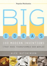 Image of Big Ideas : 100 Modern Inventions