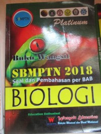 Image of Buku Wangsit SBMPTN 2018 Soal dan Pembahasan per BAB Biologi