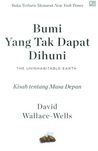 Image of Bumi Yang Tak Dapat Dihuni : Kisah Masa Depan