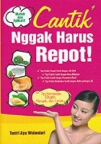 Image of Cantik Nggak Repot!