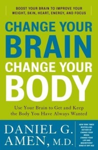 Image of Change Your Brain Change Your Body