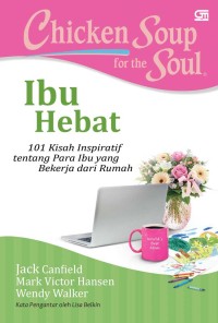 Chicken Soup for the Soul : Ibu Hebat