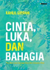 Cinta, Luka, dan Bahagia