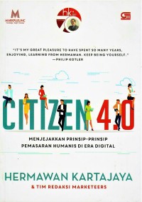Image of Citizen 4.0 : Menjejakan Prinsip-Prinsip Pemasaran Humanis di Era Digitial