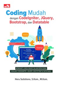 Image of Coding Mudah dengan Codelgniter, Jquery, Bootstrap, dan Datable