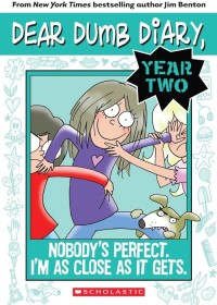 Image of Dear Dumb Diary: Nobody's Perfect. I'm As Close As It Gets