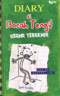 Diary Si Bocah Tengil: Usaha Terakhir