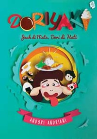 Image of Doriyaki: Jauh Di Mata, Dori Di Hati