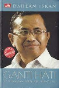 Image of Ganti Hati : Tantangan Menjadi Menteri