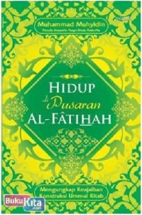 Image of Hidup di Pusaran Al-Fatihah