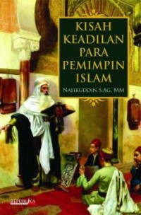 Kisah Keadilan Para Pemimpin islam