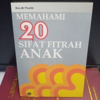 Memahami 20 Sifat Fitrah Anak