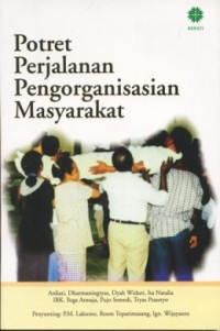 Potret Perjalanan Pengorganisasian Masyarakat