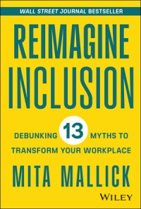 Image of Reimagine Inclusion: Debunking 13 Myths To Transform Your Workplace