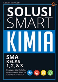 Image of Solusi Smart Kimia: SMA Kelas 1, 2, & 3