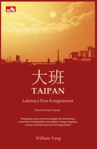 Image of Taipan: lahirnya para konglomerat