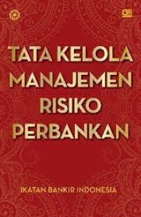 Tata Kelola Manajemen Risiko Perbankan