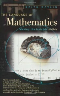 Image of The Language Of Mathematics : Making The Invisible Visible