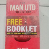 Image of The Man Utd Ful Story : man utd home and away 1878-2009