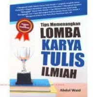 Image of Tips Memenangkan Lomba Karya Tulis Ilmiah
