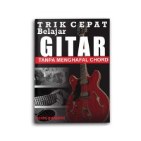 Image of Trik Cepat Belajar Gitar Tanpa Menghafal Chord