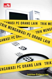 Trik Mengawasi PC Orang Lain