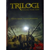 Image of Trilogi Perang Nabi SAW: Perang Badar, Uhud, & Khandaq