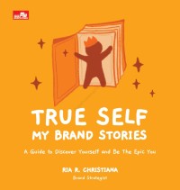 Image of True self my brand stories