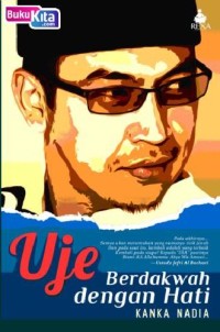 Image of Uje, Berdakwah dengan Hati