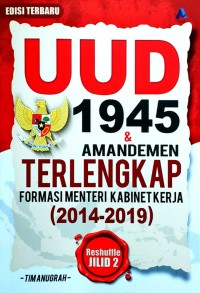 Image of UUD 1945 & Amandemen Terlengkap Formasi Menteri Kabinet Kerja (2014-2019)