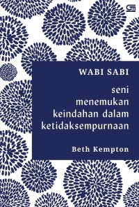 Wabi Sabi: Seni menemukan keindahan dalam ketidaksempurnaan