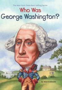 Image of Who Was George Washington?