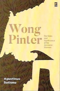 Image of Wong pinter: the roles and significance of the Javanese Shaman