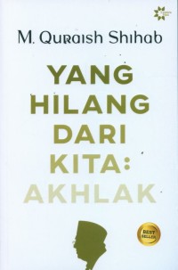 Image of Yang Hilang dari kita Akhlak