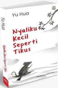 Nyaliku kecil seperti tikus