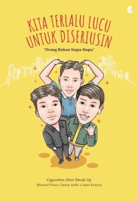 Image of Kita Terlalu Lucu untuk Diseriusin :